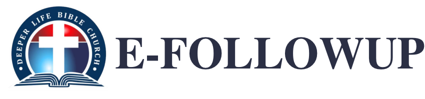 Deeper Life E-followup